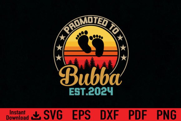 Funny Promoted to Bubba EST. 2024 Gift Graphics and T-Shirt Designs