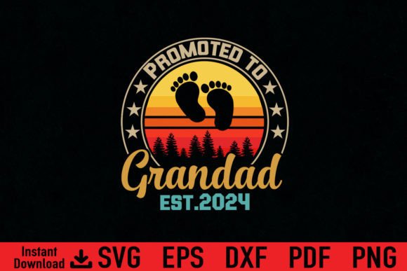 Funny Promoted to Grandad Est 2024 Gift Graphics and T-Shirt Designs