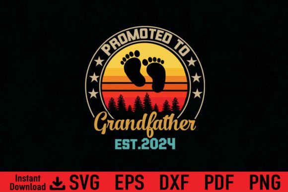 Funny Promoted to Grandfather Est 2024 Graphics and T-Shirt Designs