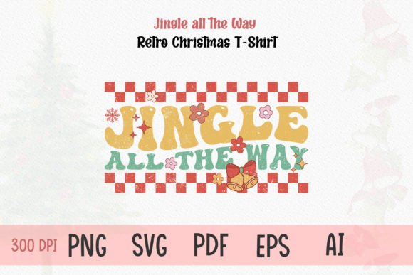 Jingle All the Way Png Christmas T-shirt Graphics Review