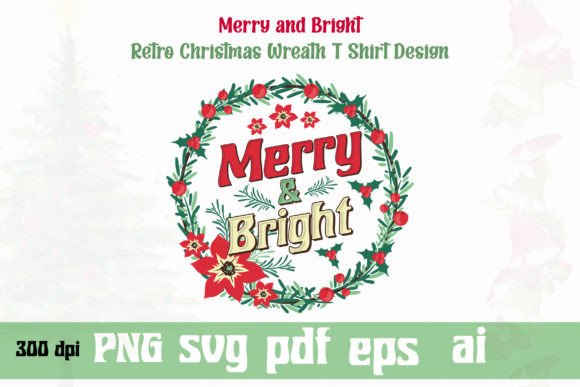Merry and Bright Christmas Wreath SVG Graphics for T-Shirt Designs