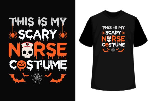 This Is My Scary Nurse Costume Halloween Graphics and T-Shirt Designs